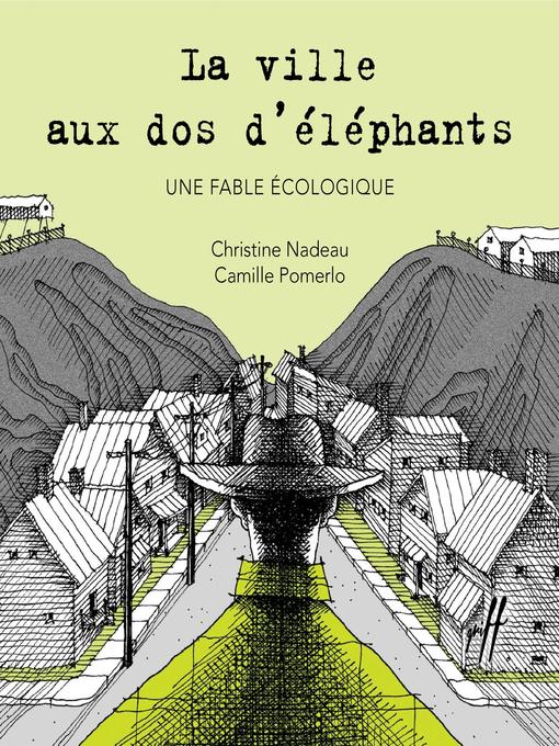 Title details for La ville aux dos d'éléphants by Christine Nadeau - Available